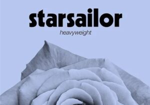 Starsailor Heavyweight Mp3 Download